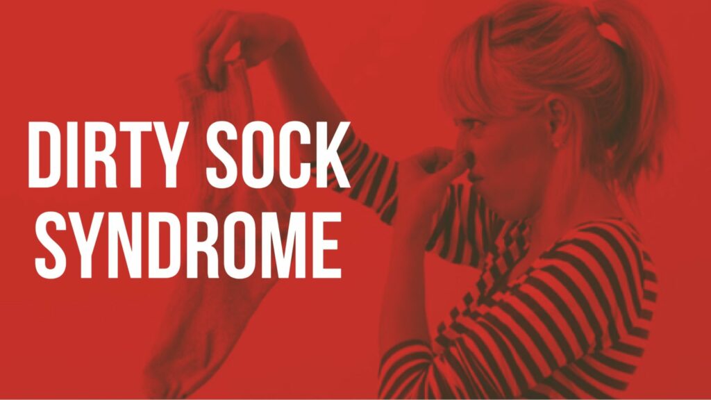 dirty sock syndrome